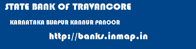 STATE BANK OF TRAVANCORE  KARNATAKA BIJAPUR KANNUR PANOOR  banks information 